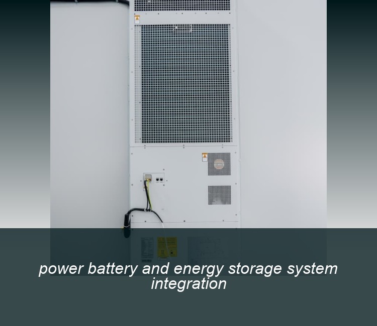 power battery and energy storage system integration