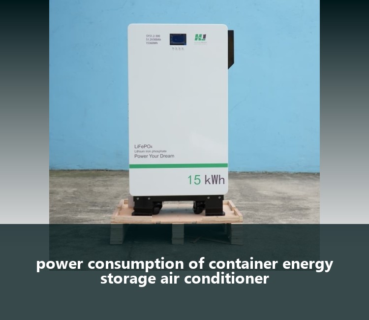 power consumption of container energy storage air conditioner