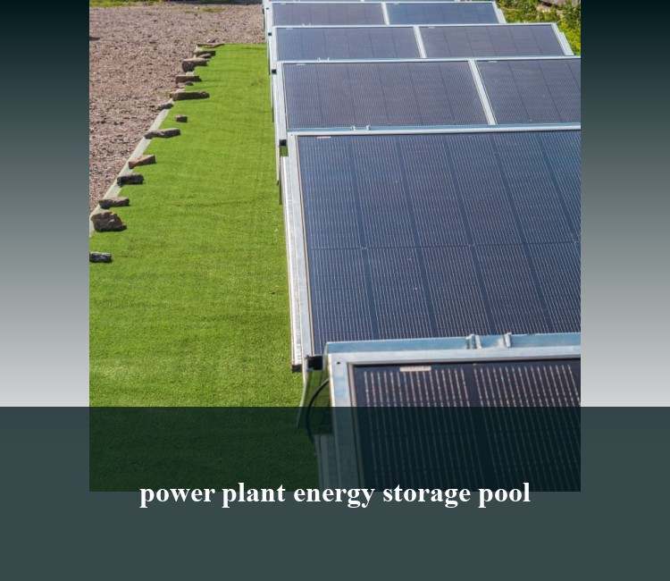 power plant energy storage pool