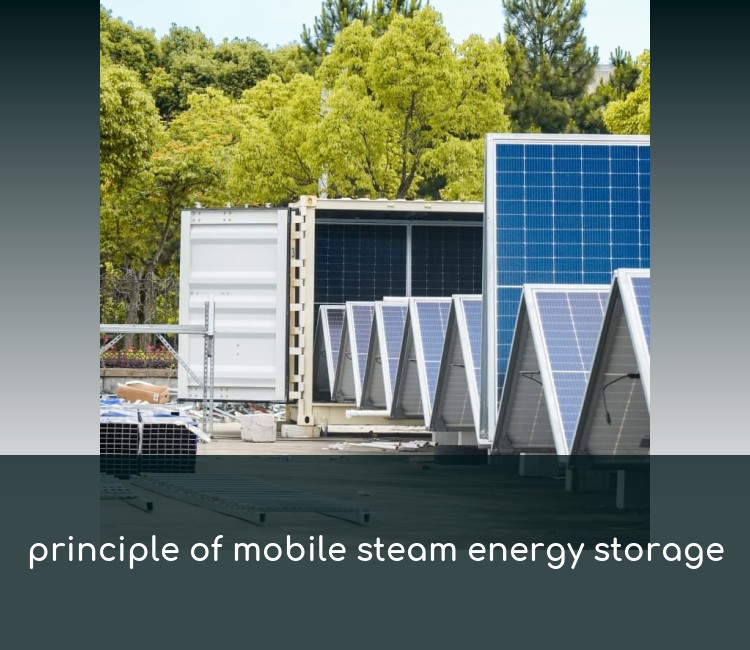 principle of mobile steam energy storage