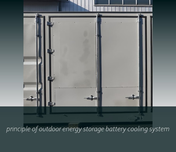 principle of outdoor energy storage battery cooling system