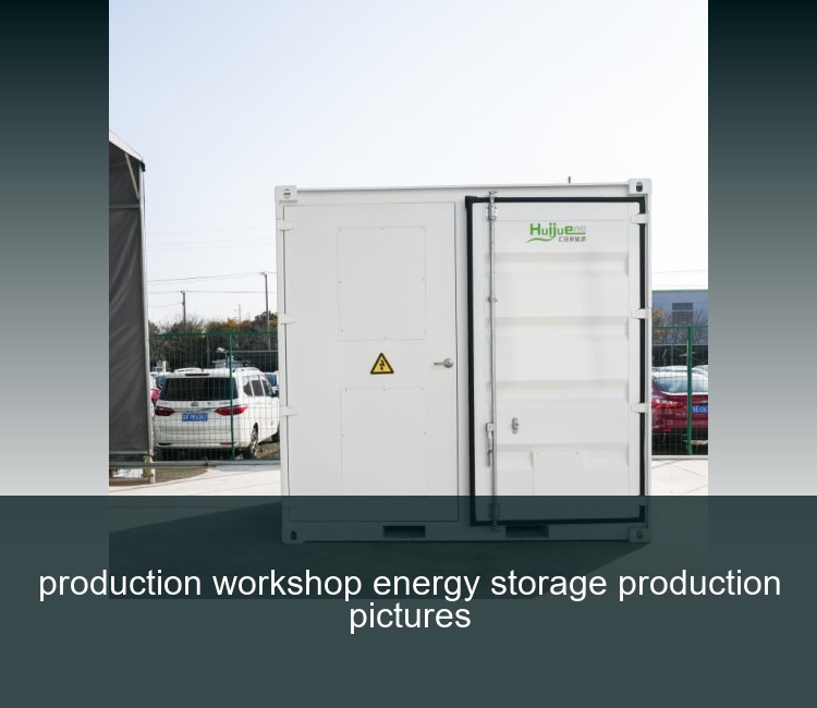 production workshop energy storage production pictures