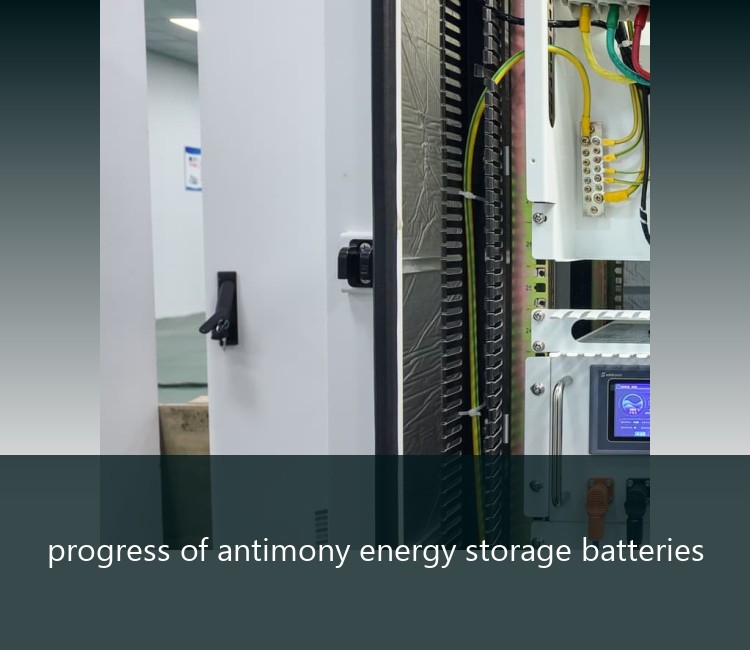 progress of antimony energy storage batteries