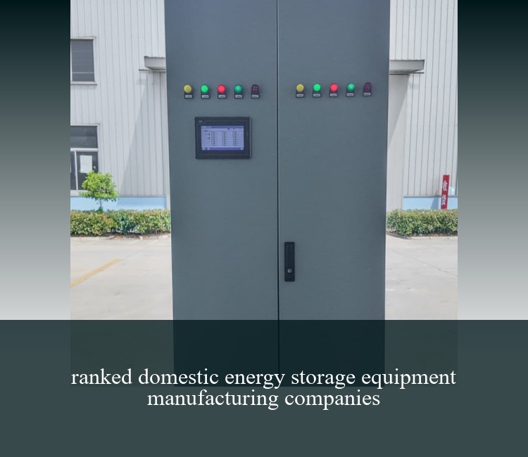 ranked domestic energy storage equipment manufacturing companies