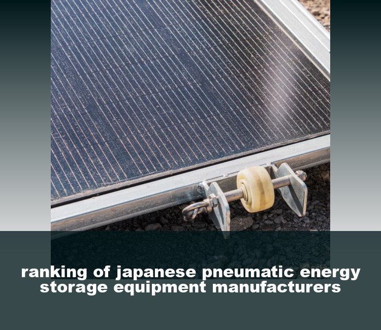 ranking of japanese pneumatic energy storage equipment manufacturers