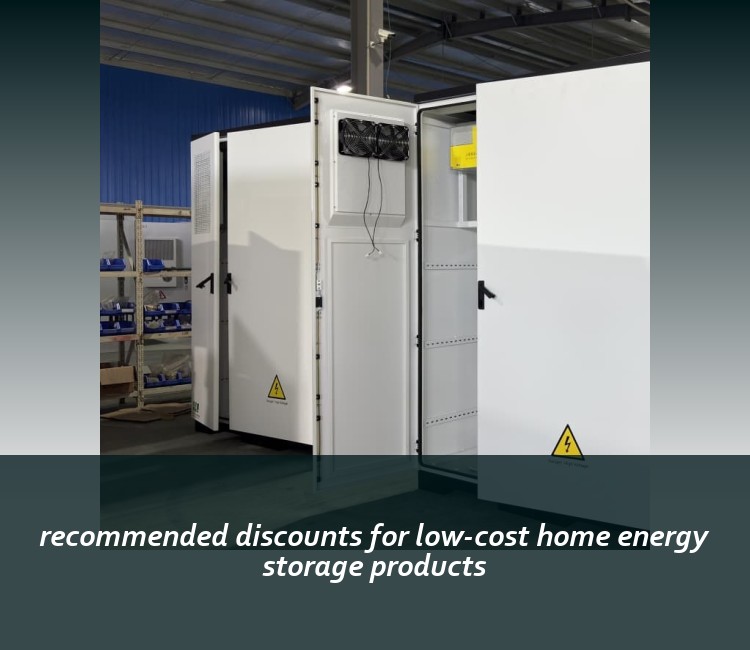 recommended discounts for low-cost home energy storage products