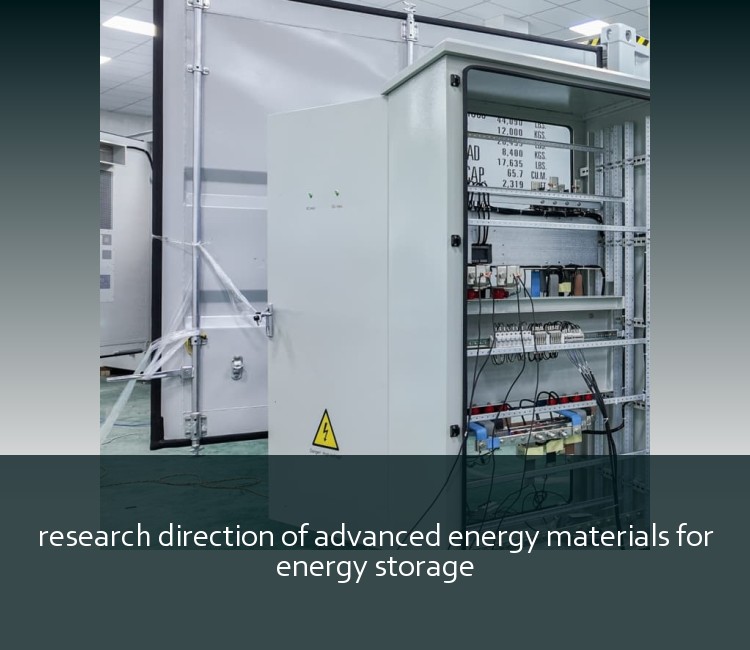 research direction of advanced energy materials for energy storage