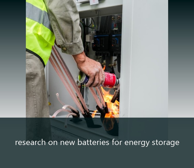 research on new batteries for energy storage