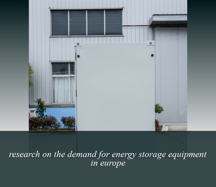 research on the demand for energy storage equipment in europe