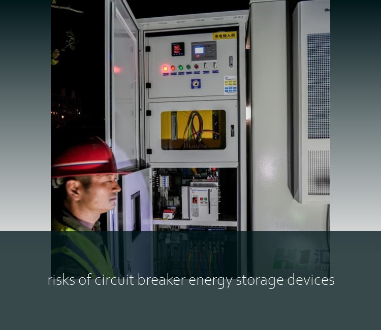 risks of circuit breaker energy storage devices