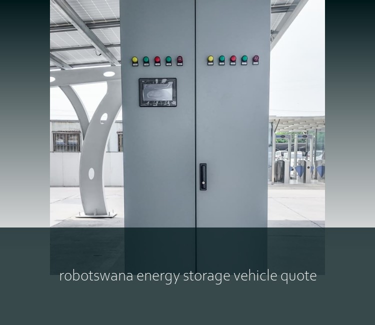 robotswana energy storage vehicle quote