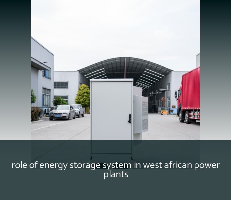 role of energy storage system in west african power plants