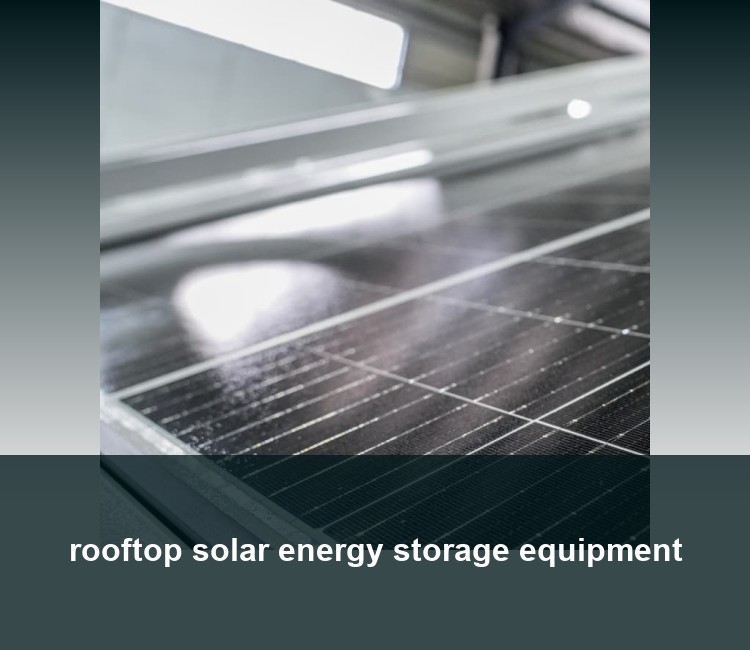 rooftop solar energy storage equipment