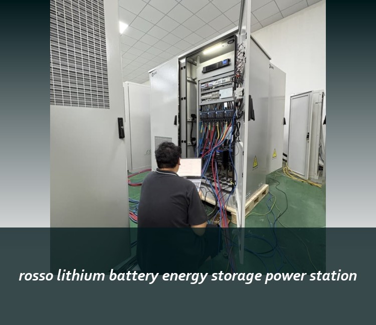 rosso lithium battery energy storage power station