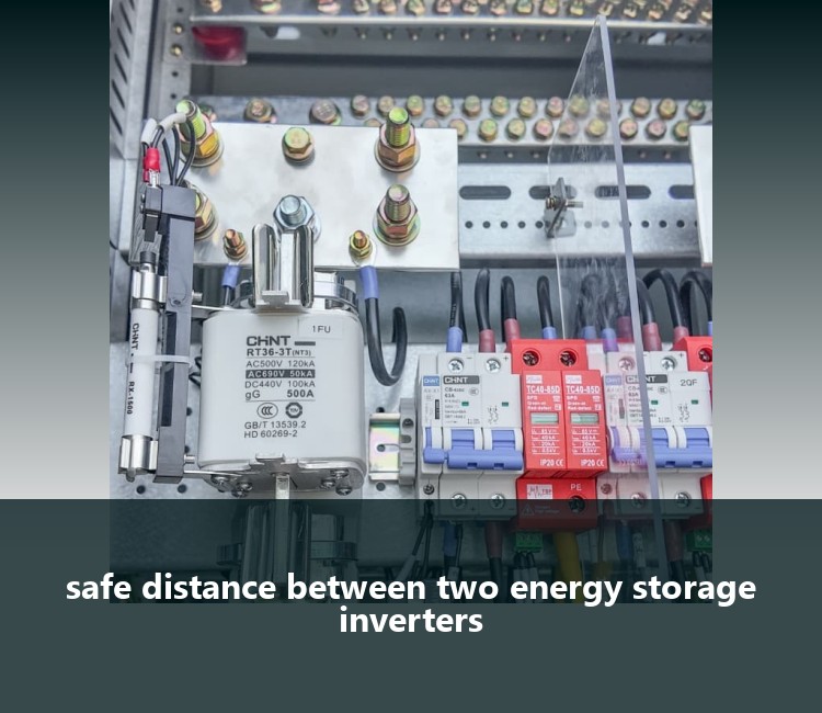 safe distance between two energy storage inverters