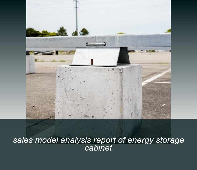 sales model analysis report of energy storage cabinet