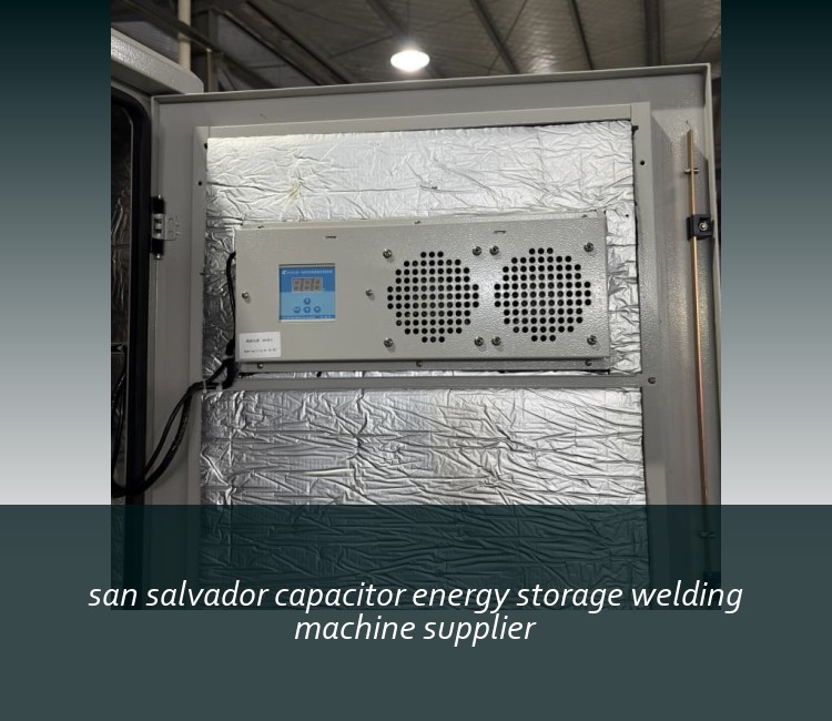 san salvador capacitor energy storage welding machine supplier