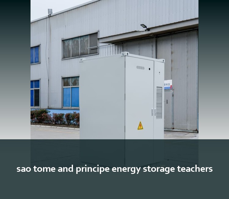 sao tome and principe energy storage teachers