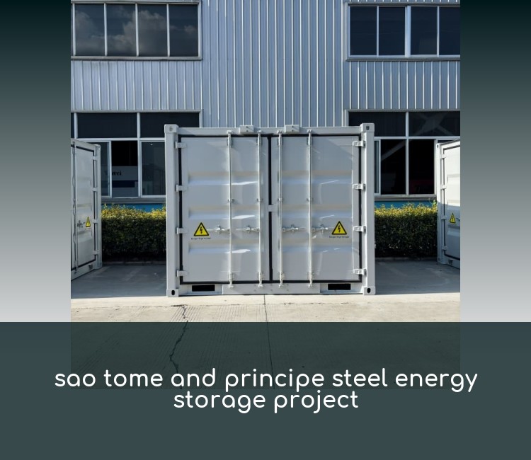 sao tome and principe steel energy storage project