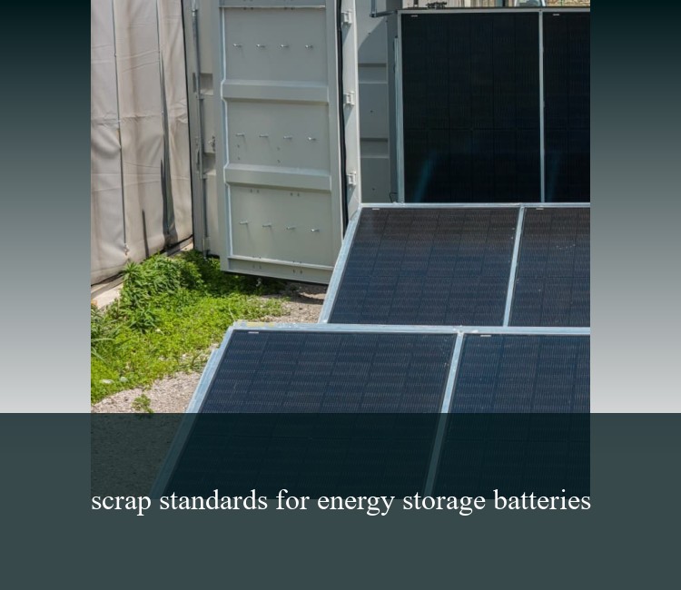 scrap standards for energy storage batteries