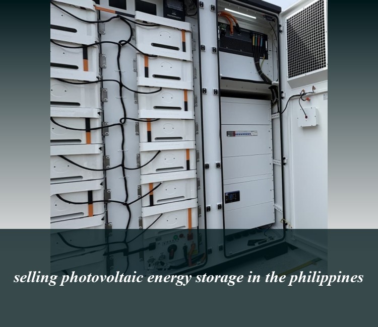 selling photovoltaic energy storage in the philippines