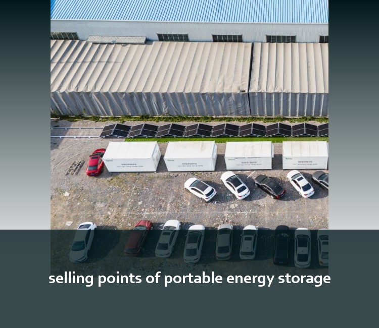 selling points of portable energy storage