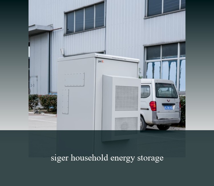 siger household energy storage