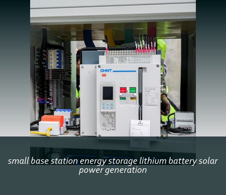 small base station energy storage lithium battery solar power generation