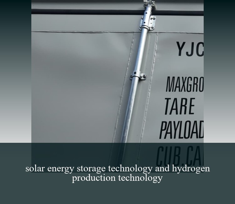 solar energy storage technology and hydrogen production technology