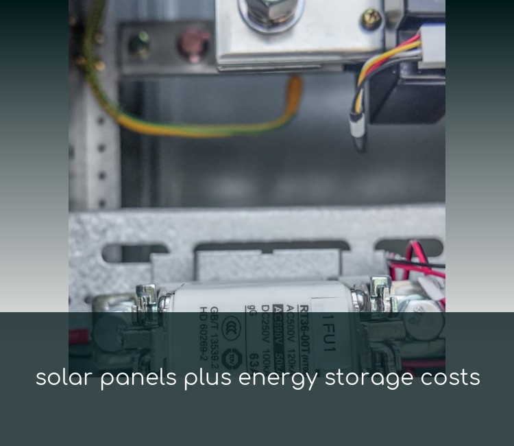 solar panels plus energy storage costs