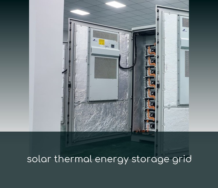 solar thermal energy storage grid