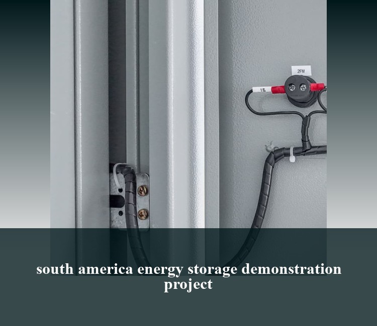 south america energy storage demonstration project