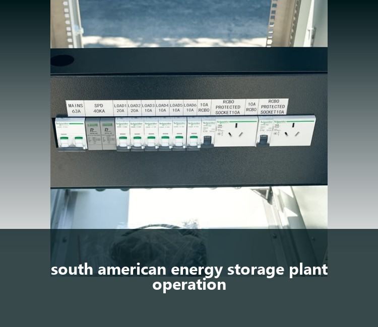 south american energy storage plant operation