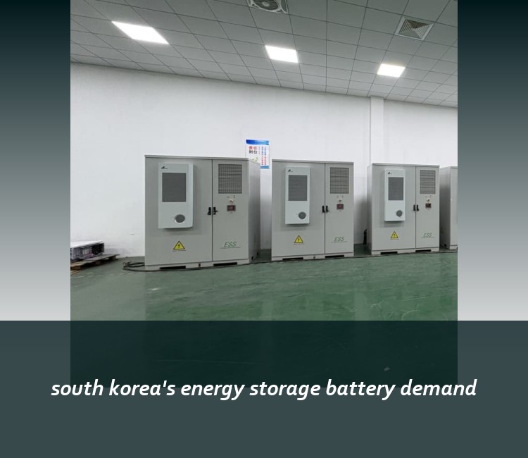 south korea's energy storage battery demand
