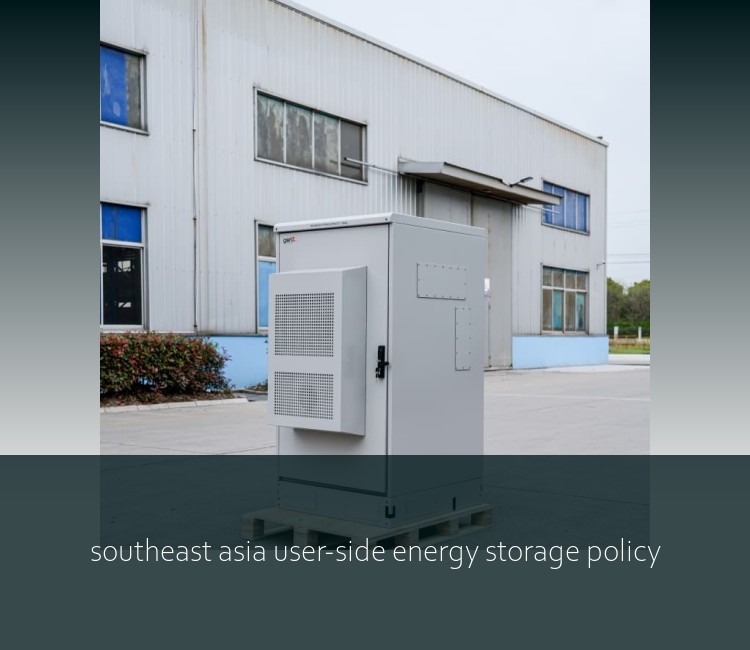 southeast asia user-side energy storage policy