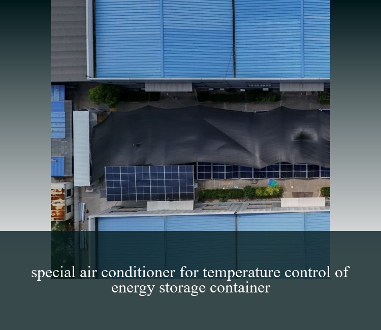 special air conditioner for temperature control of energy storage container