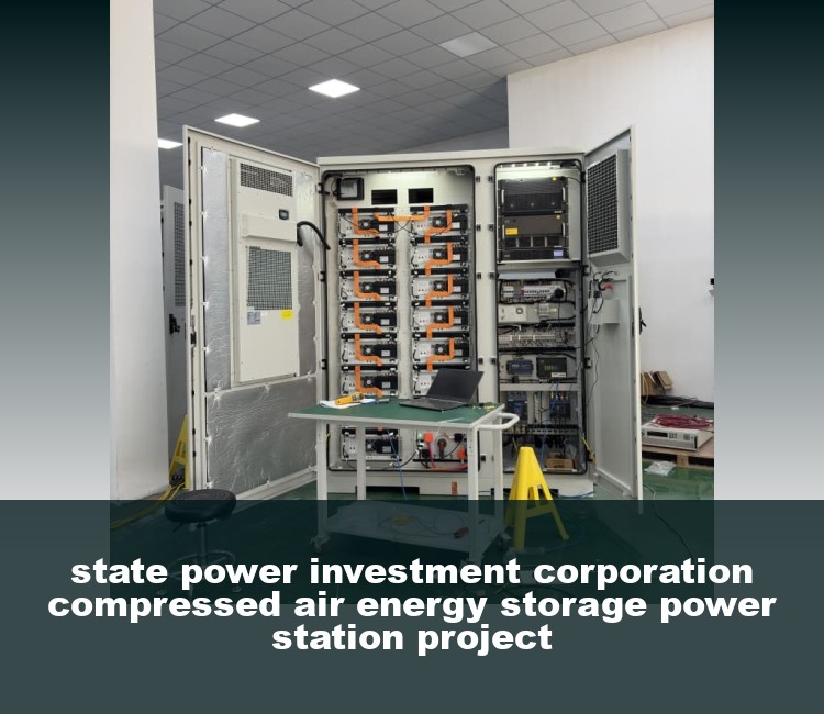 state power investment corporation compressed air energy storage power station project