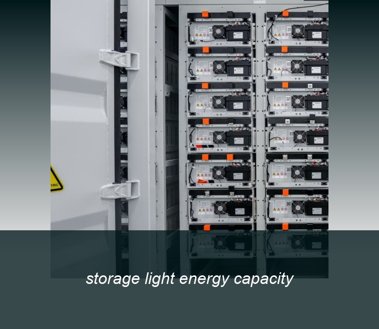 storage light energy capacity