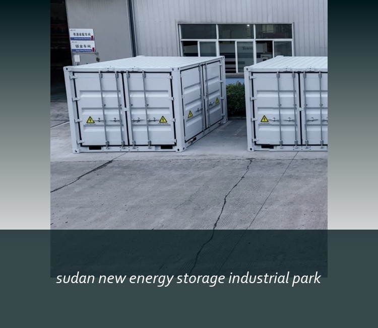 sudan new energy storage industrial park