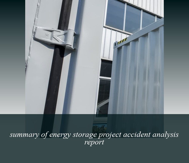 summary of energy storage project accident analysis report