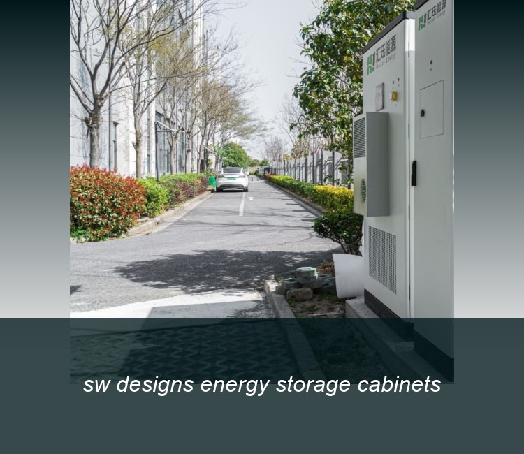 sw designs energy storage cabinets