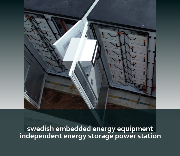 swedish embedded energy equipment independent energy storage power station