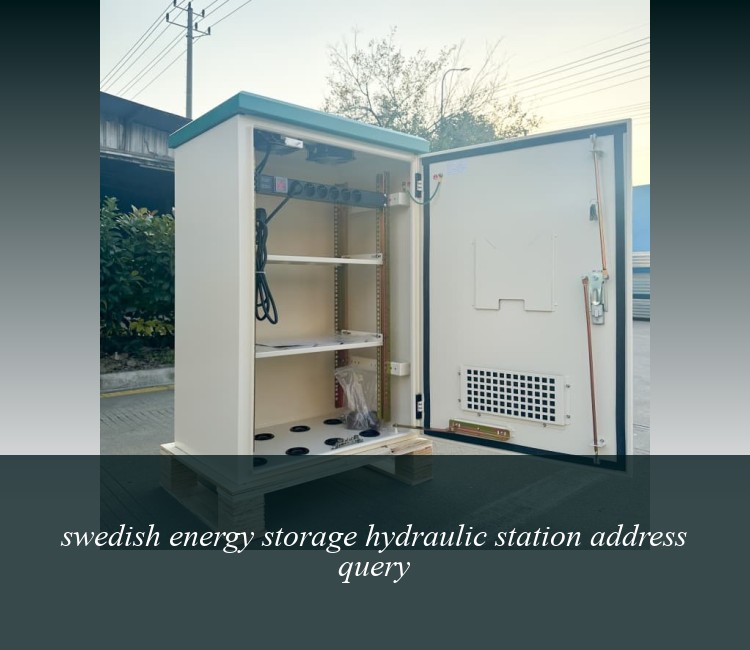 swedish energy storage hydraulic station address query