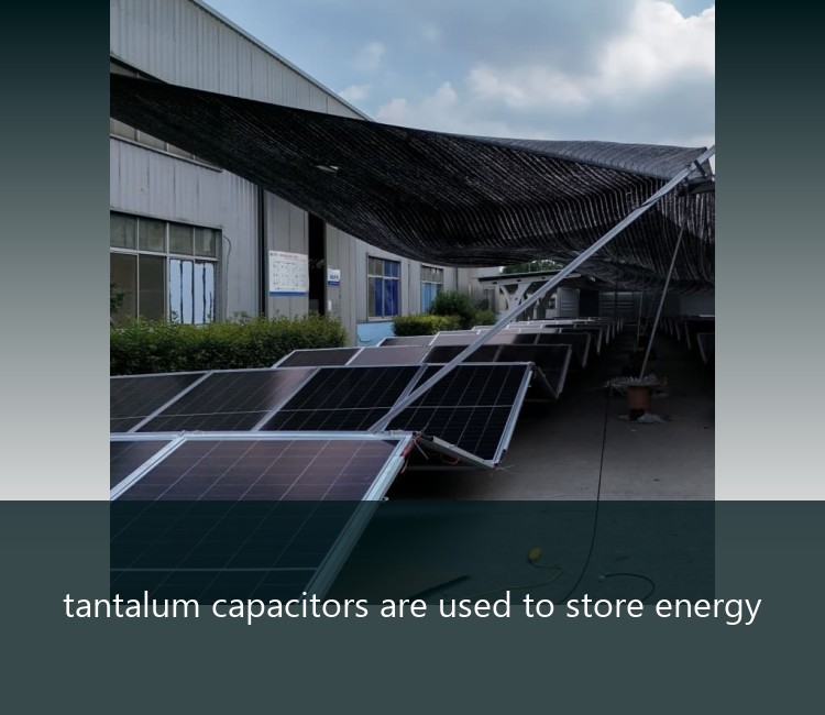 tantalum capacitors are used to store energy