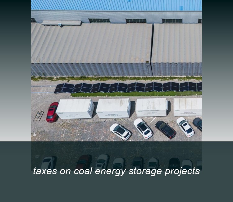 taxes on coal energy storage projects