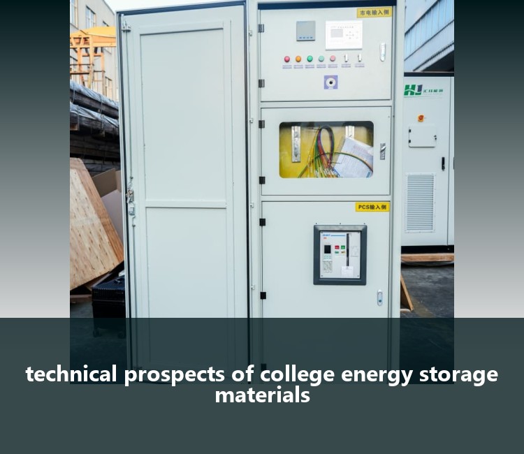technical prospects of college energy storage materials