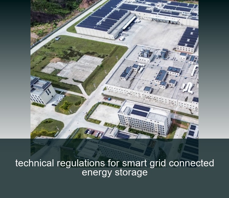 technical regulations for smart grid connected energy storage