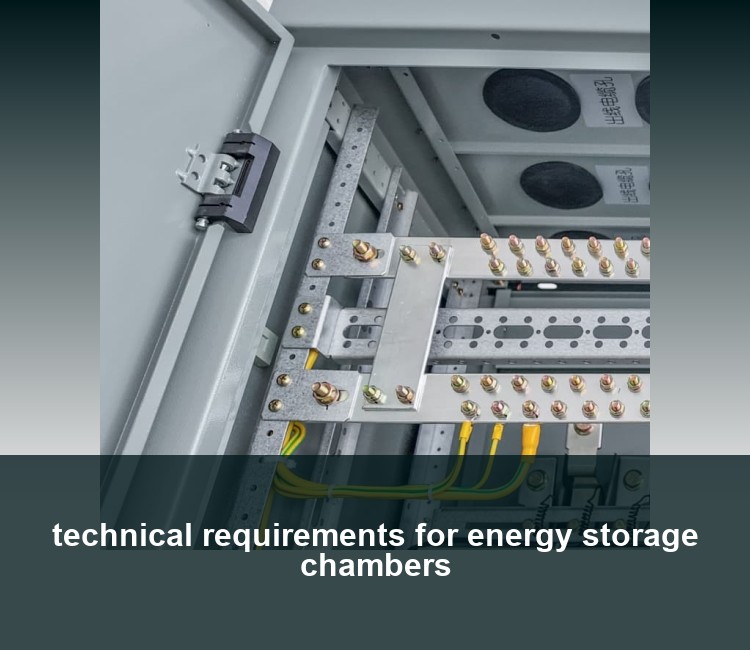 technical requirements for energy storage chambers