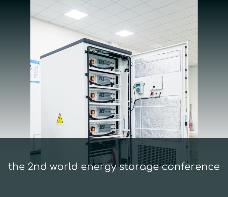 the 2nd world energy storage conference