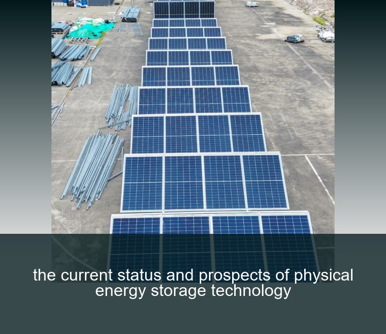 the current status and prospects of physical energy storage technology
